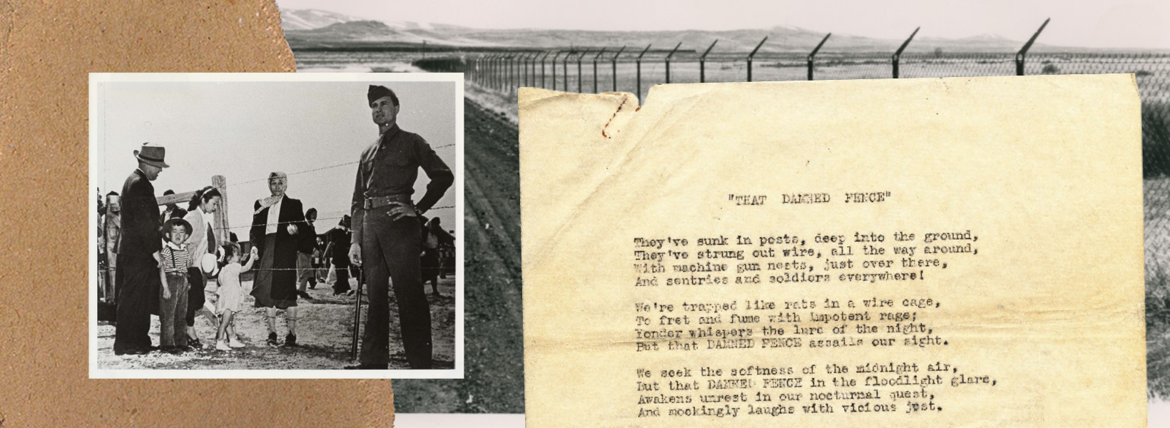 Collage with a typed poem and photos of fences, inmates, and guards at Japanese American concentration camps.