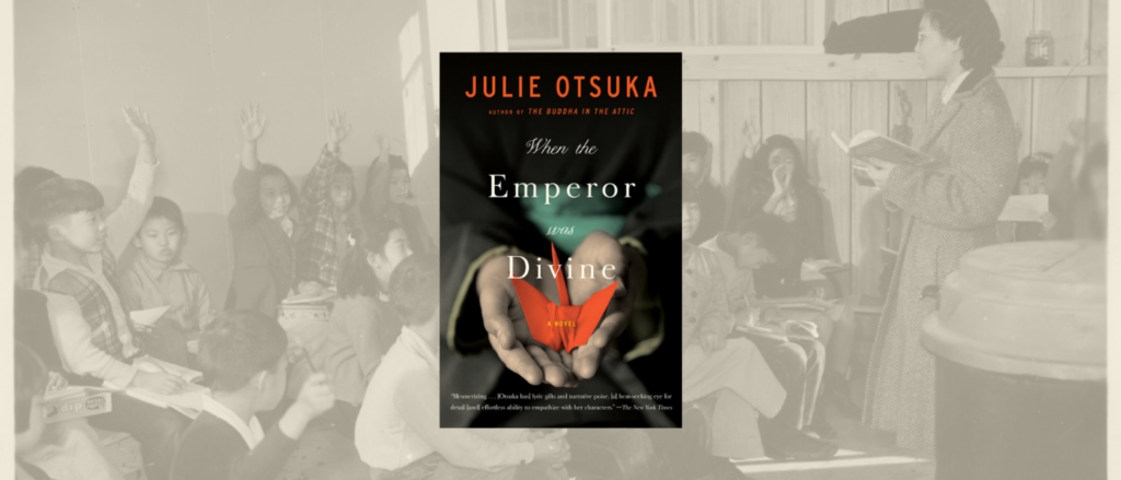 Graphic with the cover of When the Emperor Was Divine over a background photo of Japanese American children in a concentration camp classroom.