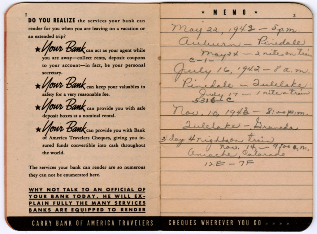 A travel booklet with notes written by Frances Nishimura tracking her WWII incarceration journey. Handwritten text reads, "May 22, 1942, 5pm, Auburn to Pinedale. May 24, two nights on train. July 16, 1942, 8am, Pinedale to Tule Lake. July 17, one night on train. November 10, 1943, 8pm, Tule Lake to Granada. 3 days, 4 nights on train. November 14, 9am, Amache, Colorado."