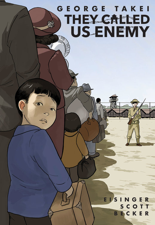 Cover of They Called Us Enemy by George Takei. Art shows a young Japanese American child standing in a line waiting to enter a concentration camp. An armed soldier guards the line and barracks and a watchtower are visible in the background.
