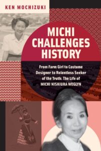 Book cover of Michi Challenges History by Ken Mochizuki. It shows photos of Michi Nishiura Weglyn as a teen and an adult.