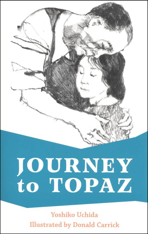 "Journey to Topaz, Yoshiko Uchida, Illustrated by Donald Carrick" text and image of man and girl on book cover